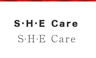 S.H.E Care 　S.H.ECare